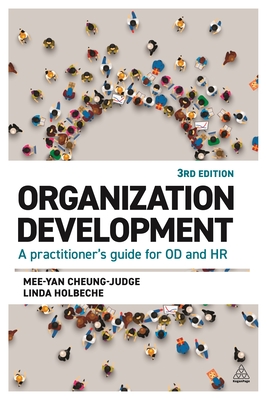 Organization Development: A Practitioner's Guide for Od and HR - Mee-yan Cheung-judge