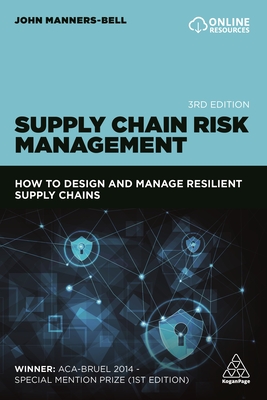 Supply Chain Risk Management: How to Design and Manage Resilient Supply Chains - John Manners-bell