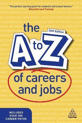 The A-Z of Careers and Jobs - Kogan Page Editorial