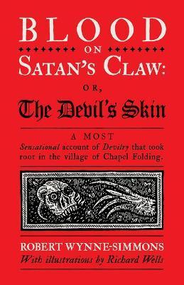 Blood on Satan's Claw: Or, the Devil's Skin - Robert Wynne-simmons