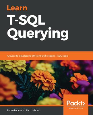 Learn T-SQL Querying - Pedro Lopes