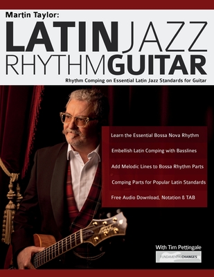 Martin Taylor: Rhythm Guitar Comping on Essential Latin Jazz Standards for Guitar - Martin Taylor