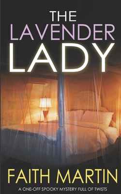 THE LAVENDER LADY a one-off spooky mystery full of twists - Faith Martin