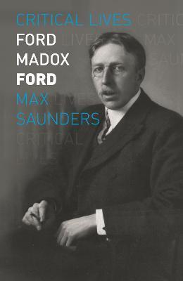 Ford Madox Ford - Max Saunders