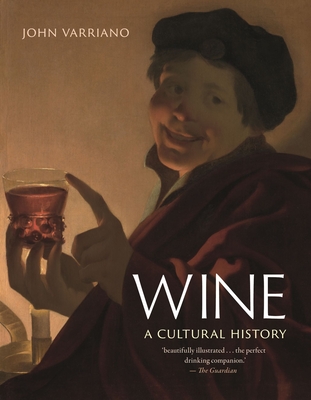 Wine: A Cultural History - John Varriano