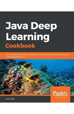Coperta cărții 'Java Deep Learning Cookbook - Rahul Raj'