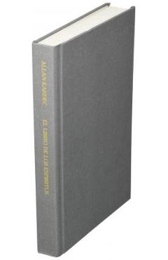 Poza produsului El Libro de los Esp�ritus: Contiene los principios de la doctrina espiritista sobre la inmortalidad del alma, la naturaleza de los esp�ritus y su - Allan Kardec