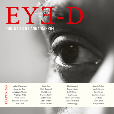 Eye-D: Portraits by Anna Gabriel - Anna Gabriel