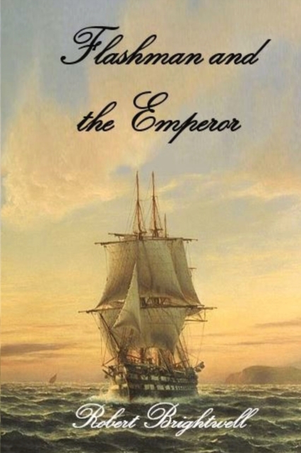Flashman and the Emperor - Robert Brightwell