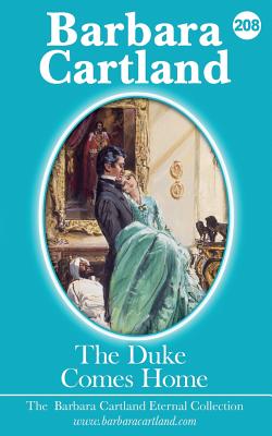 208.The Duke Comes Home - Barbara Cartland