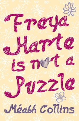 Freya Harte Is Not a Puzzle - Mabh Collins