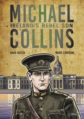 Michael Collins: Ireland's Rebel Son - David Butler
