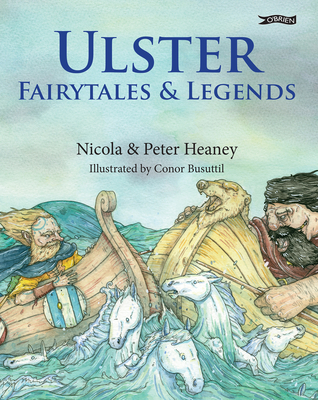 Ulster Fairytales and Legends - Peter Heaney
