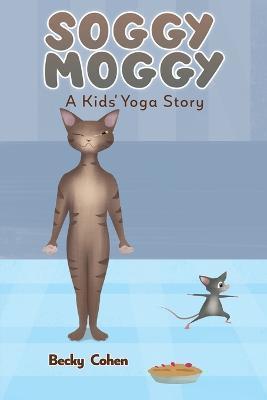 Soggy Moggy - Becky Cohen