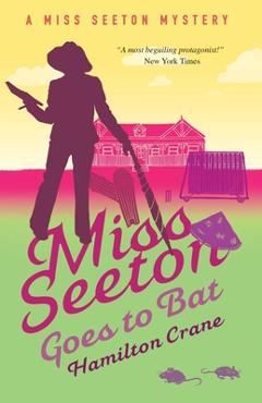 Coperta cărții 'Miss Seeton Goes to Bat - Hamilton Crane'