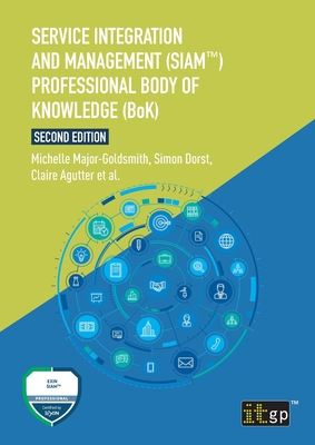 Service Integration and Management (SIAM(TM)) Professional Body of Knowledge (BoK) - Claire Agutter