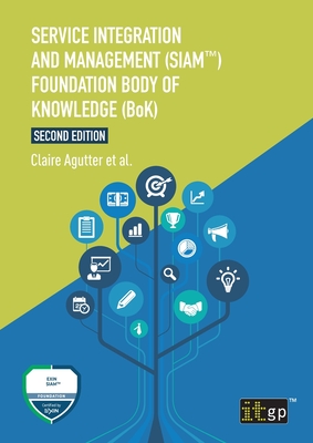 Service Integration and Management (Siam(tm)) Foundation Body of Knowledge (Bok) - It Governance