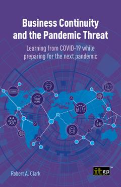 Coperta cărții 'Business Continuity and the Pandemic Threat: Learning from Covid-19 While Preparing for the Next Pandemic - Robert Clark'