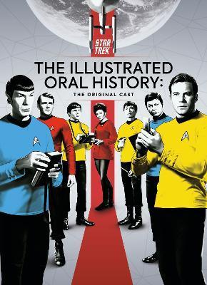 Star Trek: The Illustrated Oral History: The Original Cast - Titan Magazines