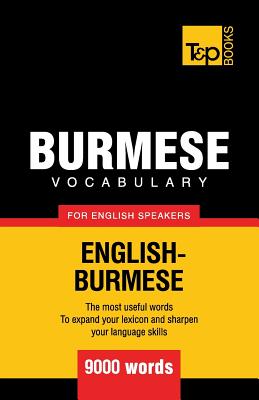 Burmese vocabulary for English speakers - 9000 words - Andrey Taranov