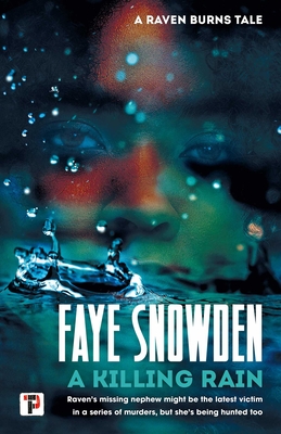 A Killing Rain - Faye Snowden