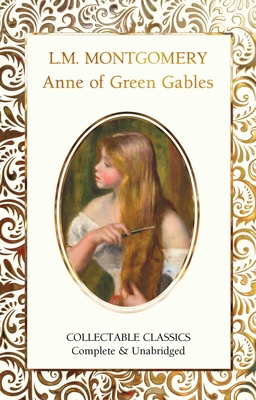 Anne of Green Gables - Lucy Maud Montgomery