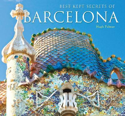 Best-Kept Secrets of Barcelona - Michael Robinson