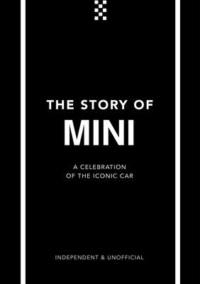 The Story of Mini: A Tribute to the Iconic Car - Ben Custard