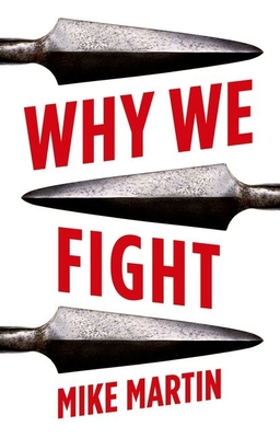 Why We Fight - Mike Martin