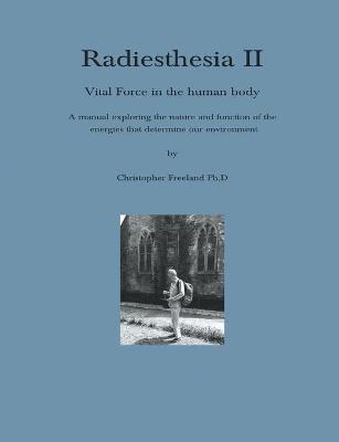 Radiesthesia II - Christopher Freeland