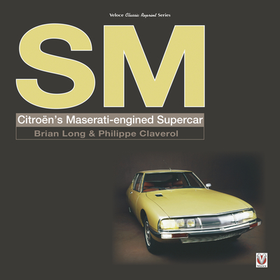 SM: Citroen's Maserati-Engined Supercar - Brian Long