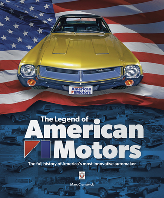 The Legend of American Motors - Marc Cranswick