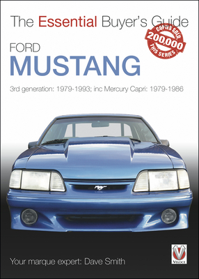 Ford Mustang: 3rd Generation: 1979-1993; Inc Mercury Capri: 1979-1986 - Dave Smith