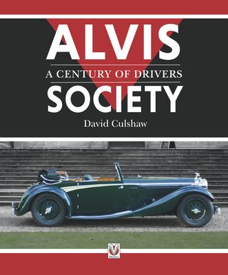 Alvis Society - A Century of Drivers - David Culshaw