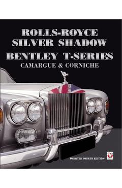 Coperta cărții 'Rolls-Royce Silver Shadow/Bentley T-Series, Camargue & Corniche: Revised & Enlarged Edition - Malcolm Bobbitt'