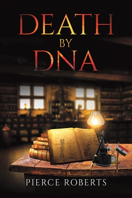 Death by DNA - Pierce Roberts