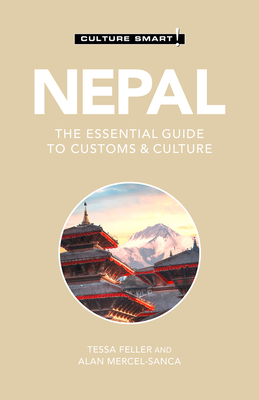 Nepal - Culture Smart!: The Essential Guide to Customs & Culture - Culture Smart!