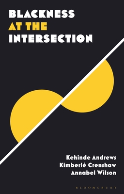 Blackness at the Intersection - Kehinde Andrews