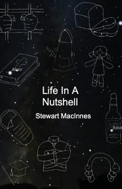 Coperta cărții 'Life In A Nutshell - Stewart Macinnes'