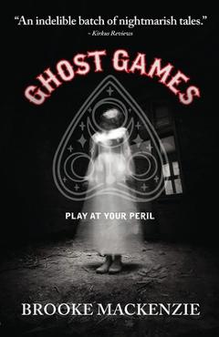 Coperta cărții 'Ghost Games - Brooke Mackenzie'