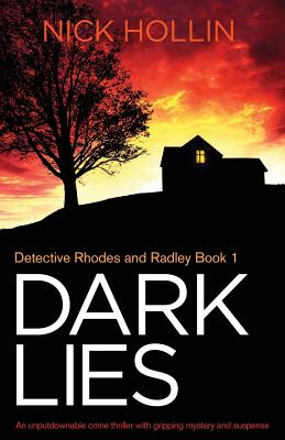 Dark Lies: An unputdownable crime thriller with gripping mystery and suspense - Nick Hollin