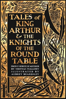 Tales of King Arthur & the Knights of the Round Table - Thomas Malory