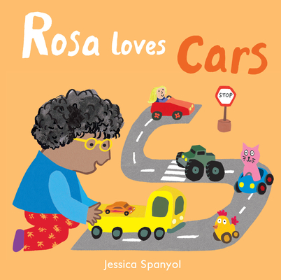 Rosa Loves Cars - Jessica Spanyol