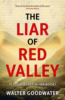 Liar of Red Valley - Walter Goodwater
