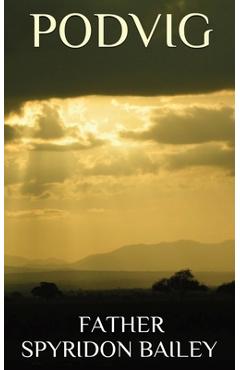 Poza produsului Podvig - Father Spyridon Bailey
