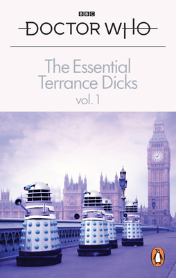 The Essential Terrance Dicks Volume 1 - Terrance Dicks