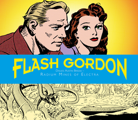 Flash Gordon Dailies: Austin Briggs: Radium Mines of Electra - Don Moore