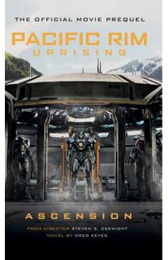 Coperta cărții 'Pacific Rim Uprising: Ascension - Greg Keyes'