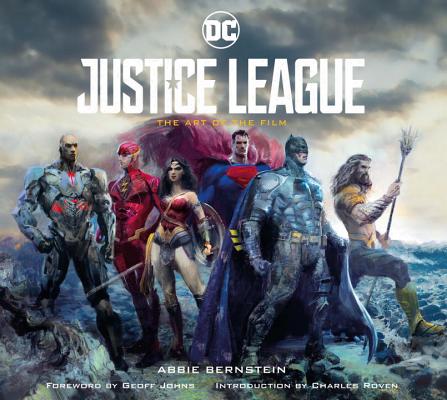 Justice League: The Art of the Film - Abbie Bernstein