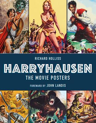 Harryhausen - The Movie Posters - Richard Holliss